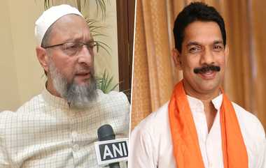 Owaisi Replies Karnataka BJP President Statement: கர்நாடக பாஜக தலைவரின் சர்ச்சை பேச்சுக்கு பதிலடி கொடுத்த ஓவைஸி..!