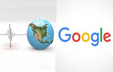 Google Earthquake Alerts India: அப்படிப்போடு.. இந்தியாவில் முதல் முறை..! நிலநடுக்கமா? இனி கவலை வேண்டாம்.. செல்போனிலேயே வரும் அலெர்ட்.. கூகுள் அசத்தல் அறிவிப்பு.!