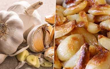 Benefits of Roasted Garlic: தினமும் பூண்டை நெருப்பில் சுட்டு சாப்பிட்டால் உடலுக்கு கிடைக்கும் நன்மைகள் என்னென்ன?.. அசத்தல் டிப்ஸ் இதோ.!