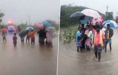 South TN Rains: தொடர் வெள்ளப்பெருக்கு: சாத்தூர் அருகே கர்ப்பிணிக்கு ஏற்பட்ட நிலை!