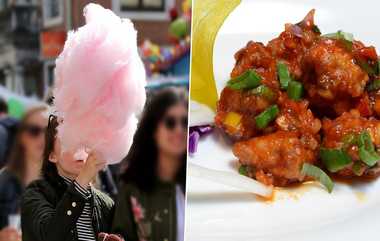 Cotton Candy-Gobi Manchurian Colour Agent Ban: கோபி மஞ்சூரியன், பஞ்சுமிட்டாய் நிறமி சேர்மங்களுக்கு தடை..! உடலை கேடாக்கும் ரசாயனத்தால் அதிரடி உத்தரவு.!